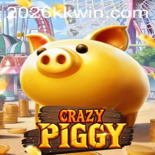 CrazyPiggy: Dive into the Exciting World of 2026kk Gaming Experience